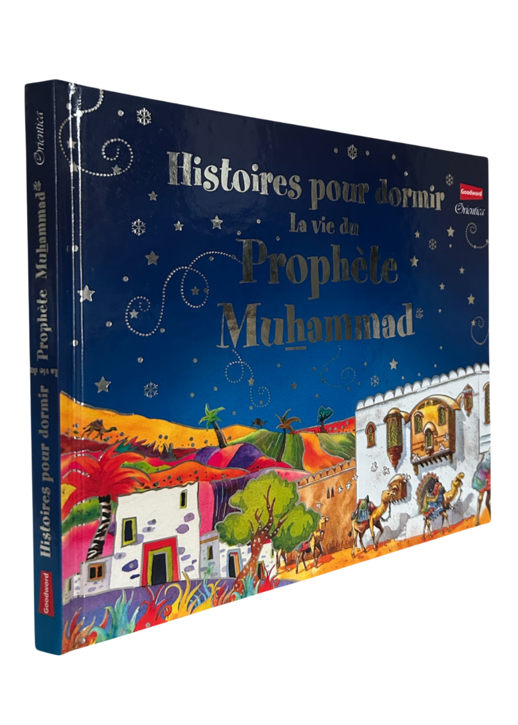 Gros plan sur la couverture et la tranche du livre pour enfants « Histoires pour dormir – La vie du prophète Muhammad », édition Orientica
