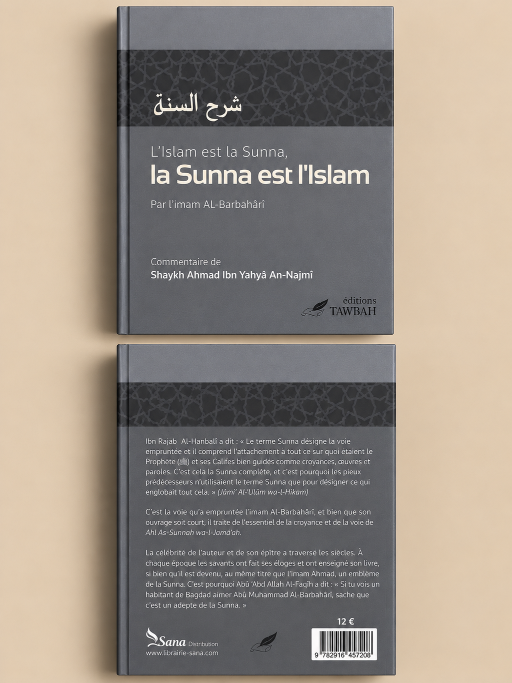 Livre L’Islam est la Sunna, la Sunna est l’Islam – Imam Al-Barbahârî - Éditions Tawbah Avant de arrière du livre