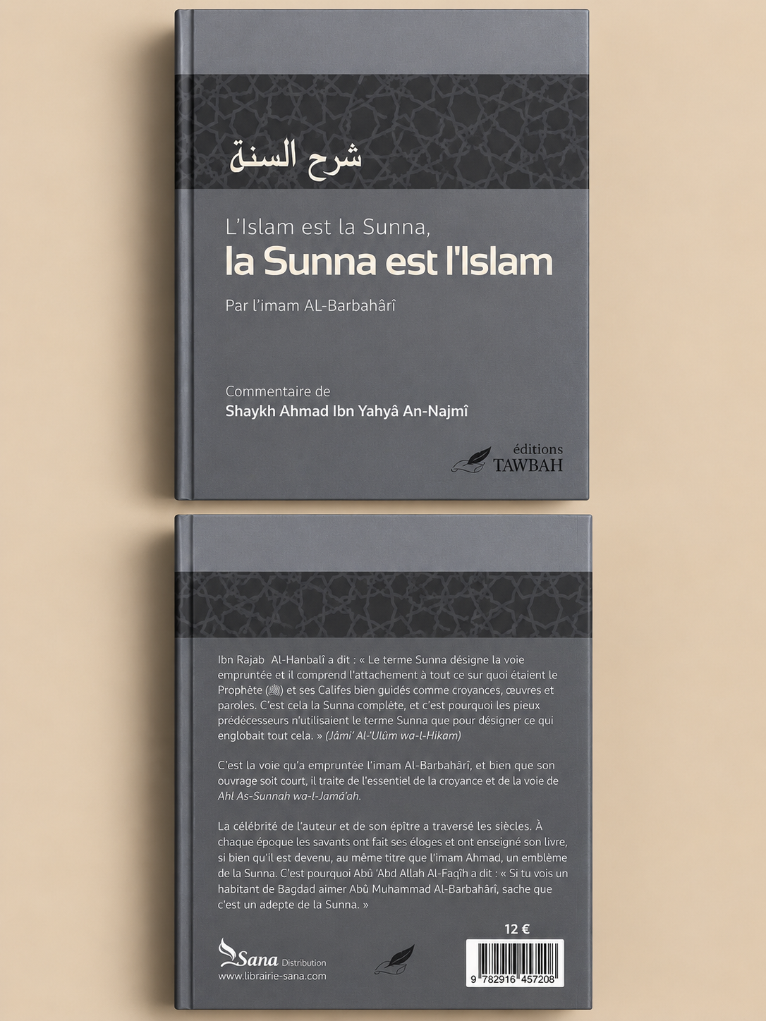 Livre L’Islam est la Sunna, la Sunna est l’Islam – Imam Al-Barbahârî - Éditions Tawbah Avant de arrière du livre