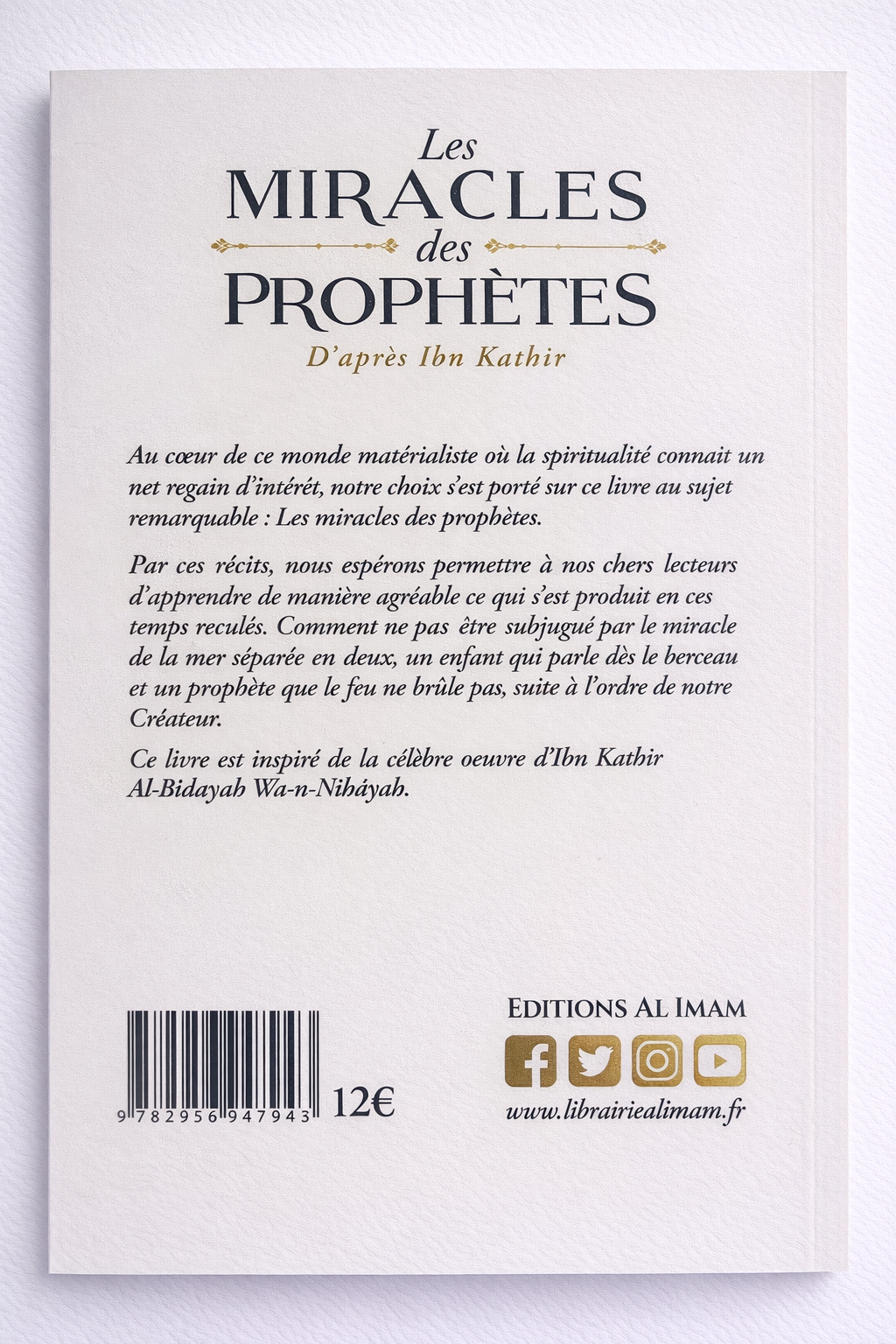 Photo de la 4ème de couverture du livre : Les miracles des prophètes d'après Ibn Kathir éditions AL IMAM - ZAYDÎN