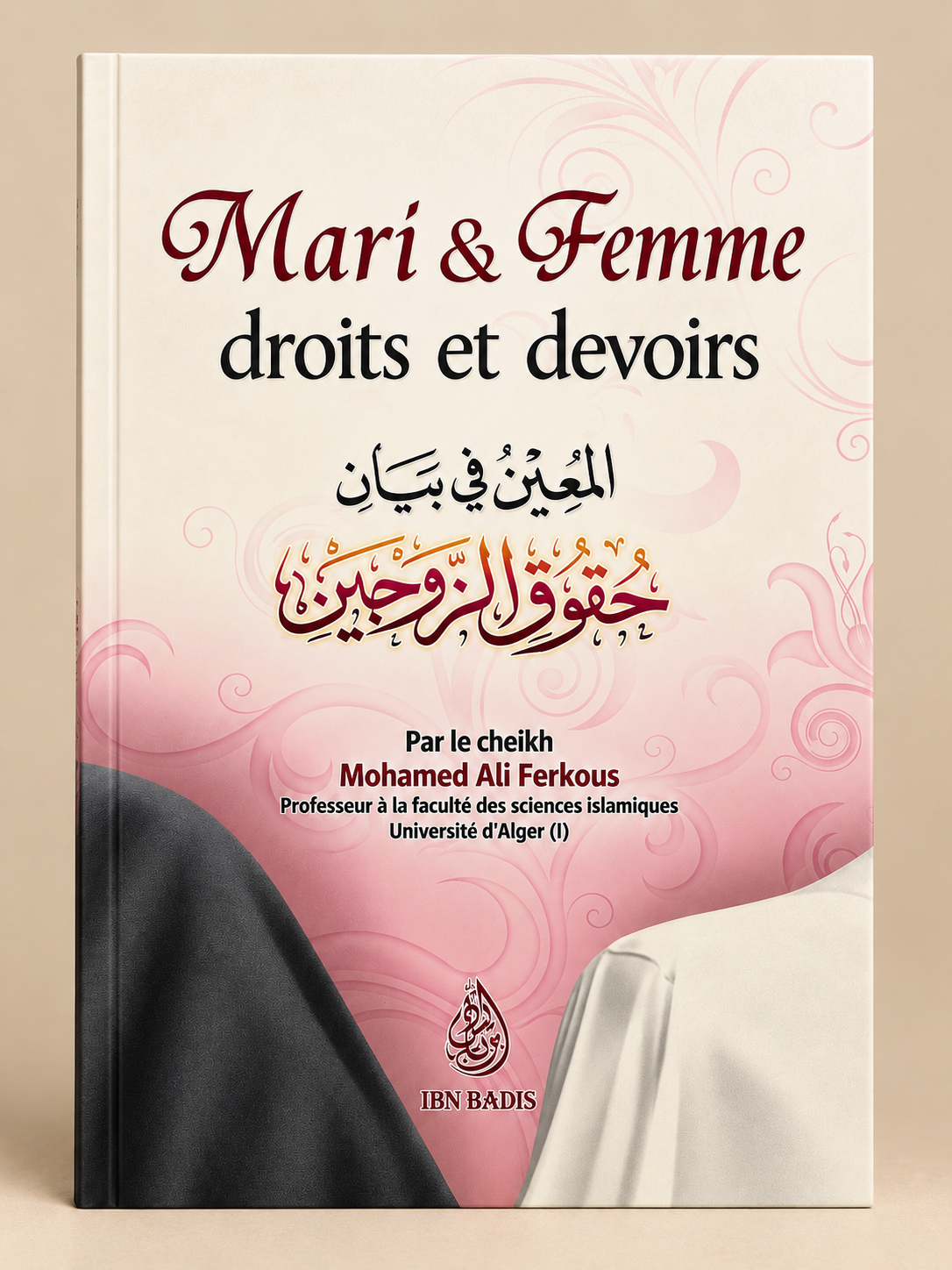 Livre Mari et Femme : Droits et Devoirs | Cheikh Mohamed Ali Ferkous - Éditions Ibn Badis Page de couverture