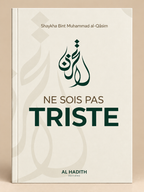 Livre Ne sois pas triste, Allah est ton Seigneur | Éditions Al-Hadîth Page de couverture