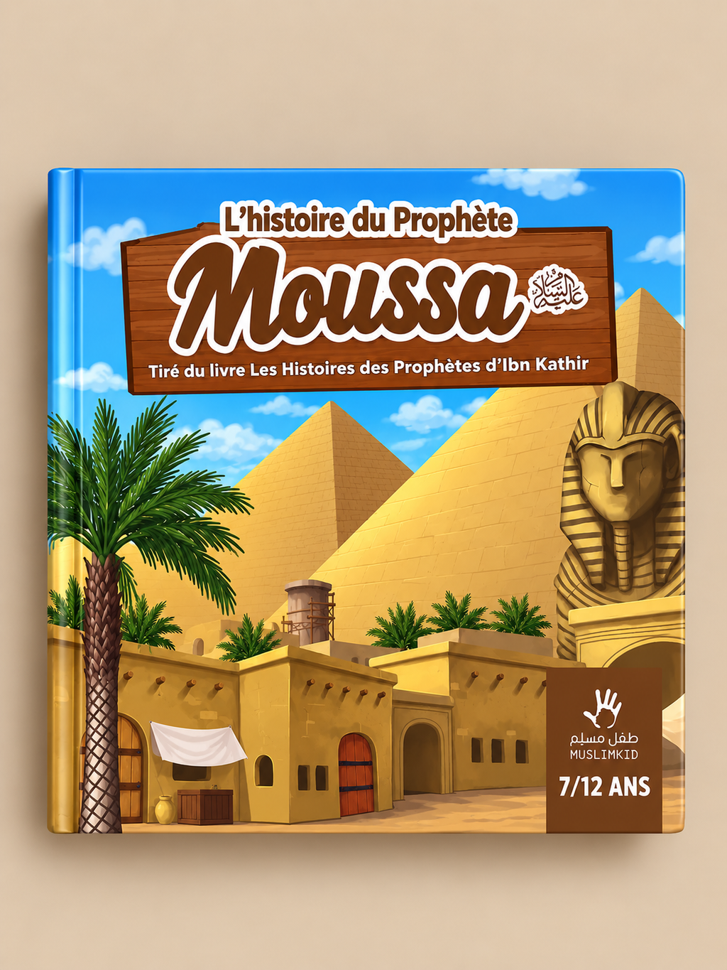 Livre l’Histoire du Prophète Moussa عليه السلام– Éditions Muslim Kids Page de couverture