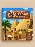 Livre l’Histoire du Prophète Moussa عليه السلام– Éditions Muslim Kids Page de couverture