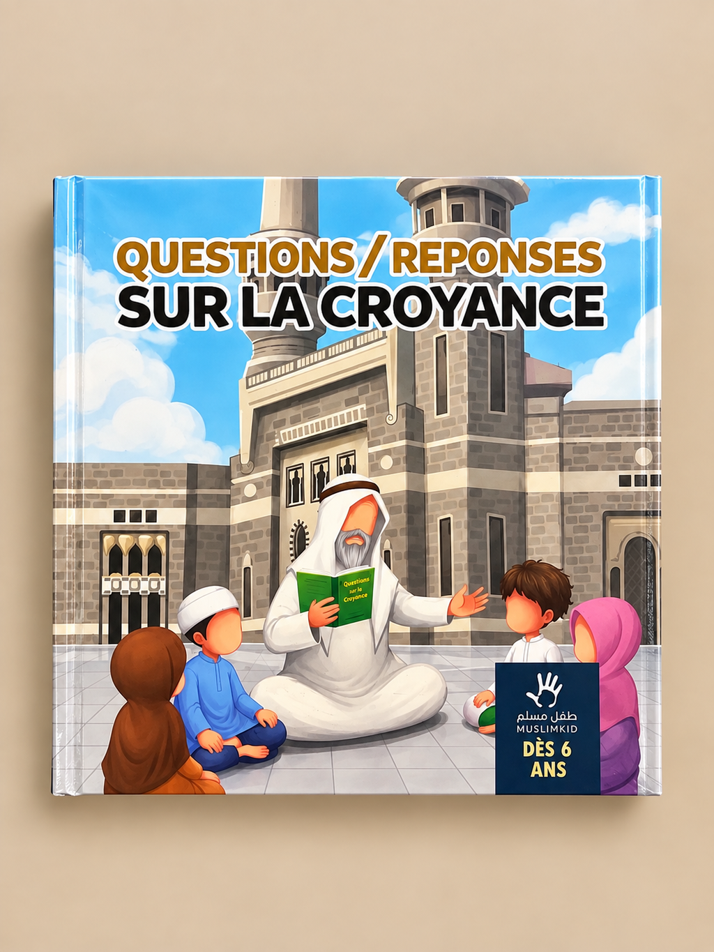 📖 Questions / Réponses sur la Croyance – Muslim Kids Page de couverture